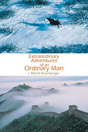 Stock image for Extraordinary Adventures of an Ordinary Man for sale by Better World Books