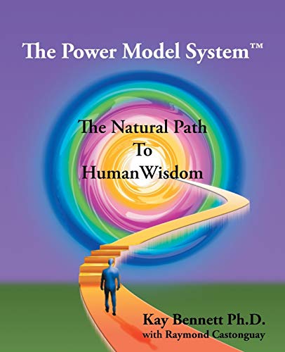 Beispielbild fr The Power Model System: The Natural Path to Human Wisdom zum Verkauf von KuleliBooks