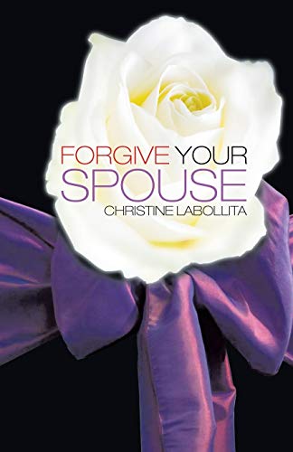 Imagen de archivo de Forgive your Spouse a la venta por Chiron Media