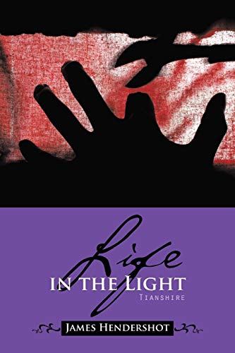 9781490720937: Life in the Light: Tianshire