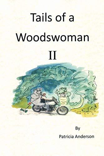 Beispielbild fr Tails of a Woodswoman Ii zum Verkauf von PBShop.store US
