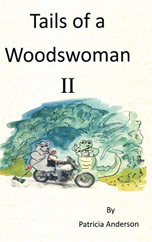 9781490722672: Tails of a Woodswoman II