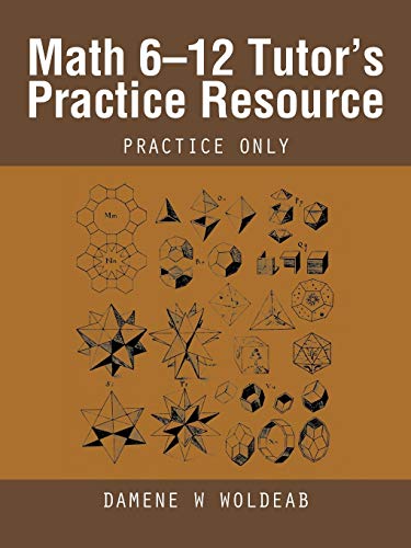 Stock image for Math 6-12 Tutor's Practice Resource: Practice Only for sale by Chiron Media