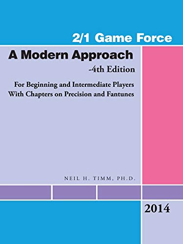 Imagen de archivo de 2/1 Game Force a Modern Approach: For Beginning and Intermediate Players With Chapters on Precision and Fantunes a la venta por SecondSale