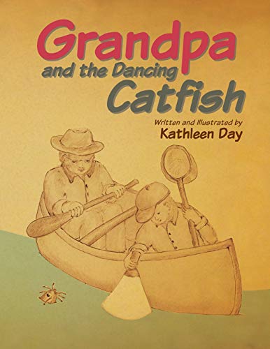 Beispielbild fr Grandpa and the Dancing Catfish zum Verkauf von PBShop.store US