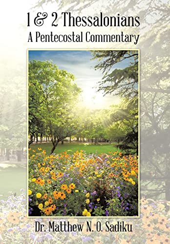 9781490727431: 1 & 2 Thessalonians: A Pentecostal Commentary