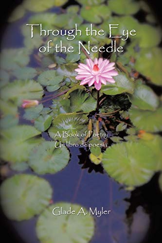Beispielbild fr Through the Eye of the Needle: A Book of Poetry zum Verkauf von Chiron Media