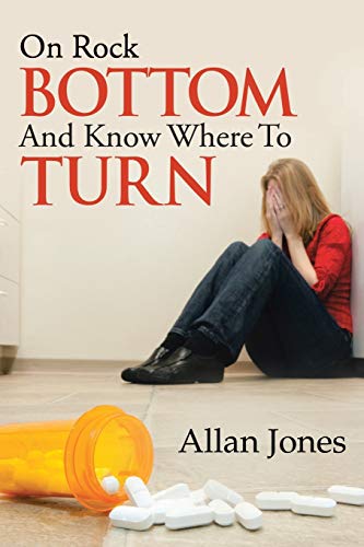 Beispielbild fr On Rock Bottom and Know Where to Turn zum Verkauf von Chiron Media