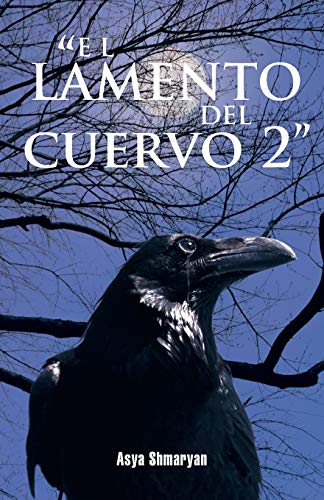 Beispielbild fr El Lamento del Cuervo 2 zum Verkauf von Chiron Media