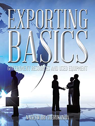 9781490729688: Exporting Basics: Government Resources and Used Equipment