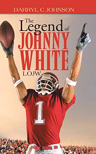 Stock image for The Legend of Johnny White Lojw for sale by PBShop.store US