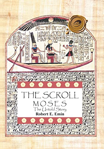 Imagen de archivo de The Scroll Moses the Untold Story a la venta por PBShop.store US