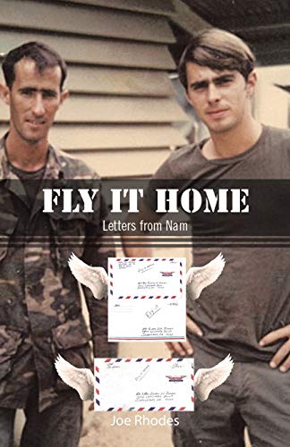 9781490733715: Fly It Home: Letters from Nam