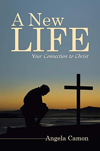 Beispielbild fr A New Life: Your Connection to Christ zum Verkauf von Chiron Media