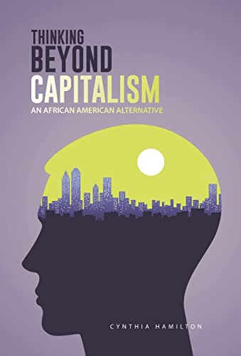 Imagen de archivo de Thinking Beyond Capitalism An African American Alternative a la venta por PBShop.store US