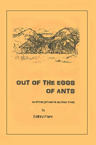 9781490737966: Out of the Eggs of Ants: An African Sketchbook and Other Poems