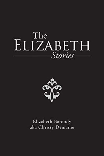 9781490738093: The Elizabeth Stories