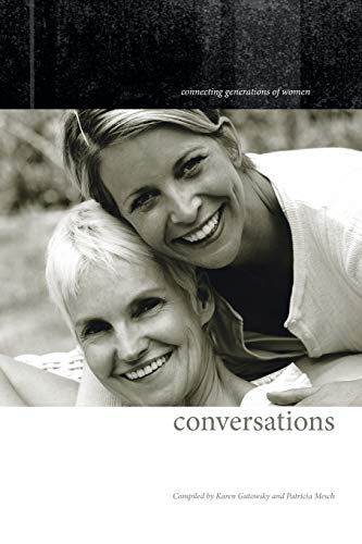 Beispielbild fr Conversations: Connecting Generations of Women zum Verkauf von Chiron Media