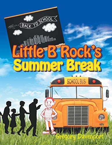 Stock image for Little B Rock's Summer Break for sale by PBShop.store US