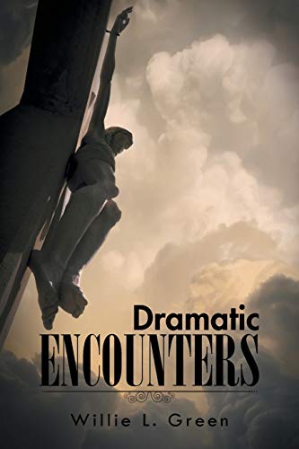 Beispielbild fr Dramatic Encounters zum Verkauf von Chiron Media