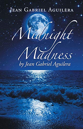 Stock image for Midnight Madness by Jean Gabriel Aguilera for sale by Chiron Media