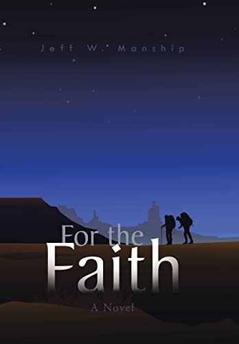 For the Faith (Hardback) - Jeff W Manship