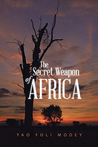 Stock image for The Secret Weapon of Africa for sale by PBShop.store US