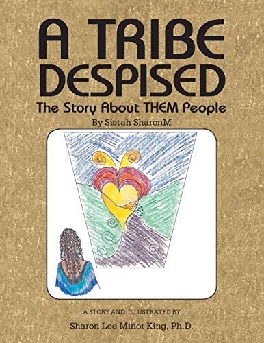Beispielbild fr A Tribe Despised: The Story about Them People zum Verkauf von Wonder Book