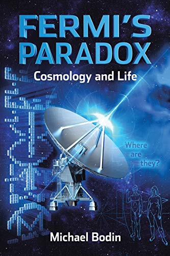 Beispielbild fr FERMI'S PARADOX Cosmology and Life zum Verkauf von GF Books, Inc.