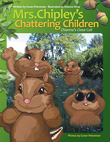 Beispielbild fr Mrs Chipley's Chattering Children Chianna's Close Call zum Verkauf von PBShop.store US