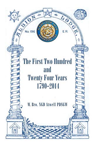 Imagen de archivo de Albion Lodge196ER: The First Two Hundred and Twenty Four Years 1790-2014 a la venta por Chiron Media