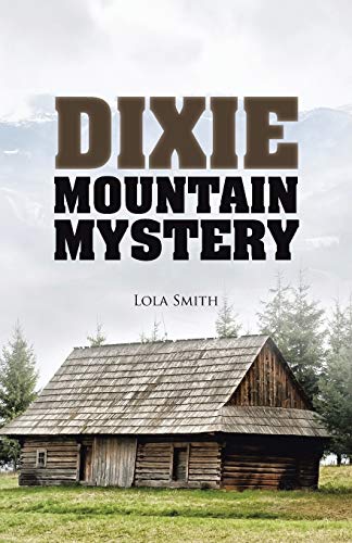 Beispielbild fr Dixie Mountain Mystery zum Verkauf von Chiron Media