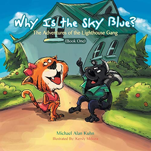Beispielbild fr Why is the Sky Blue?: The Adventures of the Lighthouse Gang (Book One) zum Verkauf von Chiron Media