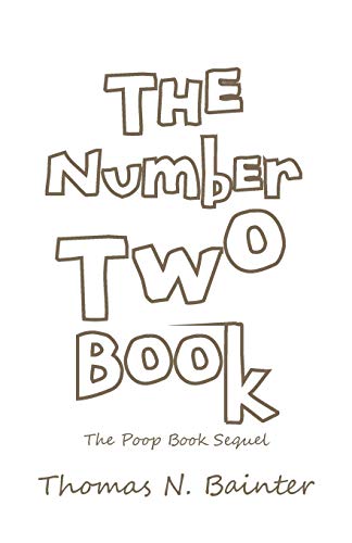 Beispielbild fr The Number Two Book: The Poop Book Sequel zum Verkauf von Chiron Media