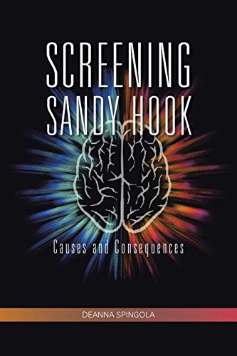 Stock image for Screening Sandy Hook: Causes and Consequences for sale by GF Books, Inc.