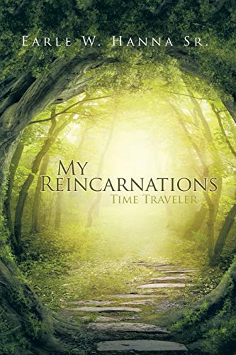 9781490757353: My Reincarnations: Time Traveler