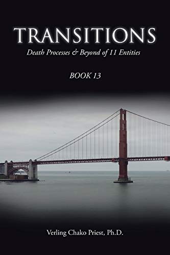 9781490758367: Transitions: Death Processes & Beyond of 11 Entities: Death Processes & Beyond of 11 Entities