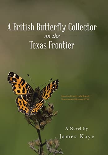 9781490759555: A British Butterfly Collector on the Texas Frontier