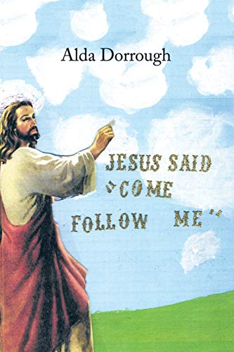 Beispielbild fr Jesus Said Come Follow Me zum Verkauf von PBShop.store US