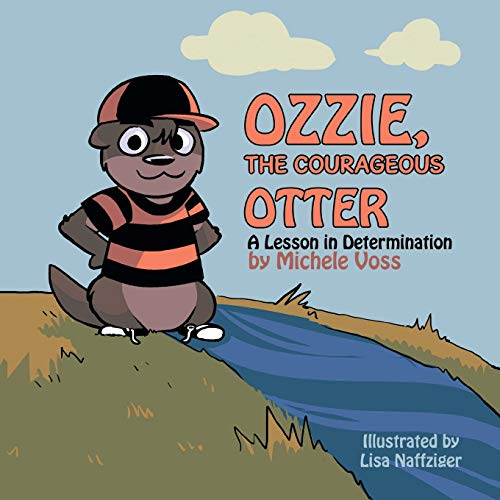 Stock image for Ozzie, the Courageous Otter A Lesson in Determination for sale by PBShop.store US
