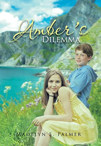 Beispielbild fr Amber's Dilemma Book II of the Land of Sterling Series zum Verkauf von PBShop.store US