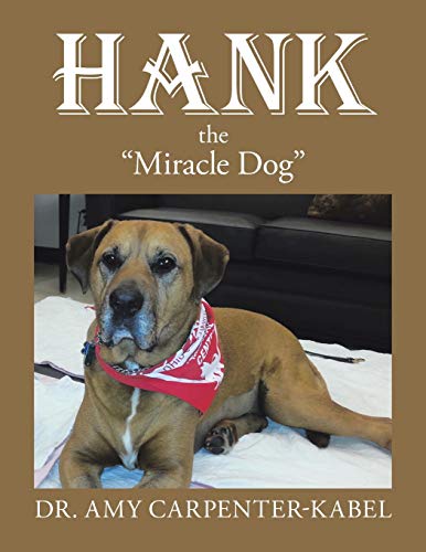 Imagen de archivo de Hank the Miracle Dog a la venta por PBShop.store US