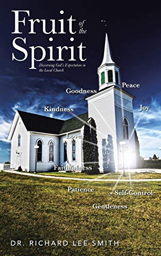 Stock image for Fruit of the Spirit: Discerning God's Expectation in the Local Church for sale by Lucky's Textbooks