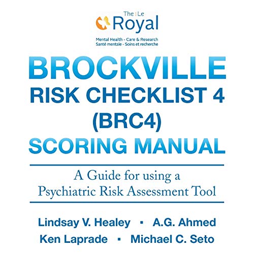 Stock image for Brockville Risk Checklist 4 (BRC4): Scoring Manual: A Guide for using a Forensic Risk Assessment Tool for sale by Chiron Media
