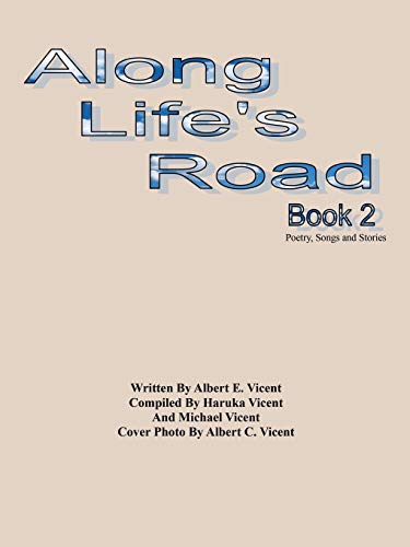 Beispielbild fr Along Life's Road: Book 2 Poetry, Songs and Stories zum Verkauf von Lucky's Textbooks