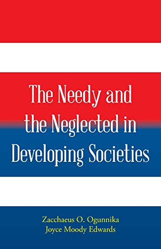 Stock image for The Needy and the Neglected in Developing Societies. for sale by Chiron Media