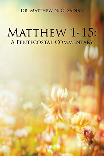Beispielbild fr Matthew 1-15: A Pentecostal Commentary zum Verkauf von Chiron Media