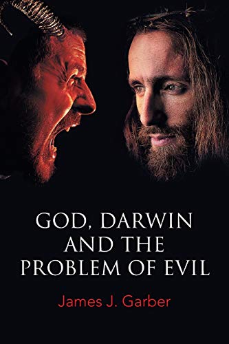 9781490771830: God, Darwin, and the Problem of Evil
