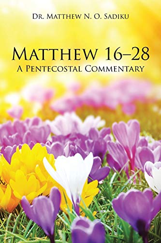 Stock image for Matthew 16-28: A Pentecostal Commentary for sale by Chiron Media