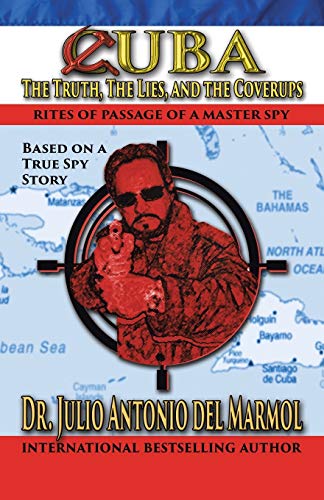 Beispielbild fr Cuba: The Truth, the Lies, and the Cover-Ups zum Verkauf von Chiron Media